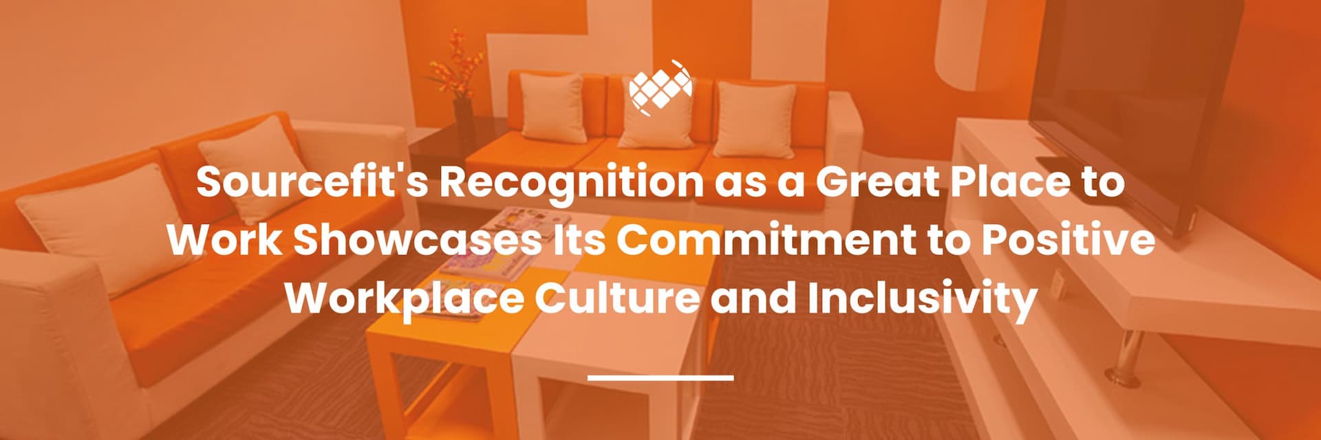 Sourcefit’s Recognition as a Great Place to Work Showcases Its Commitment to Positive Workplace Culture and Inclusivity