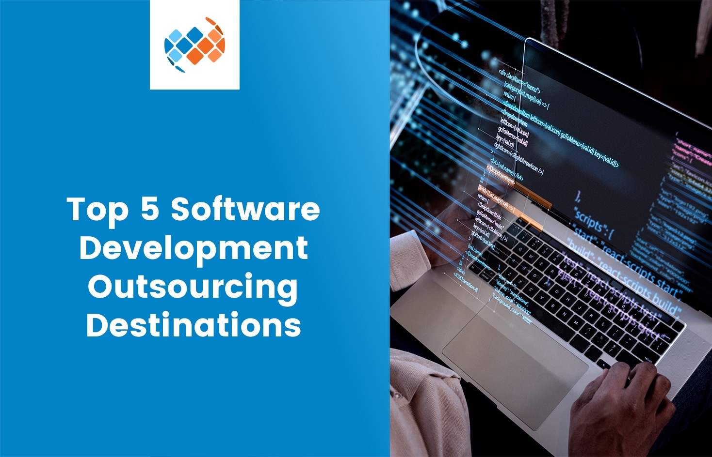 Software Development Outsourcing Destinations| Offshoring Hubs