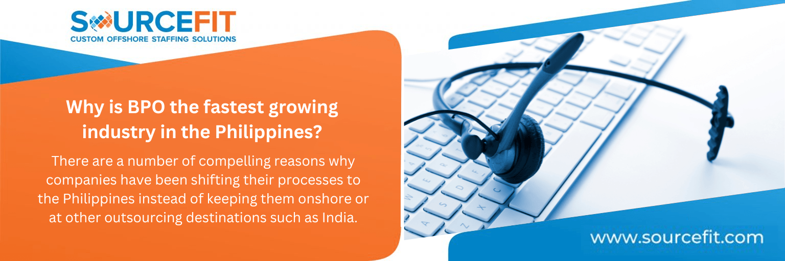 Why is BPO the fastest growing industry in the country
