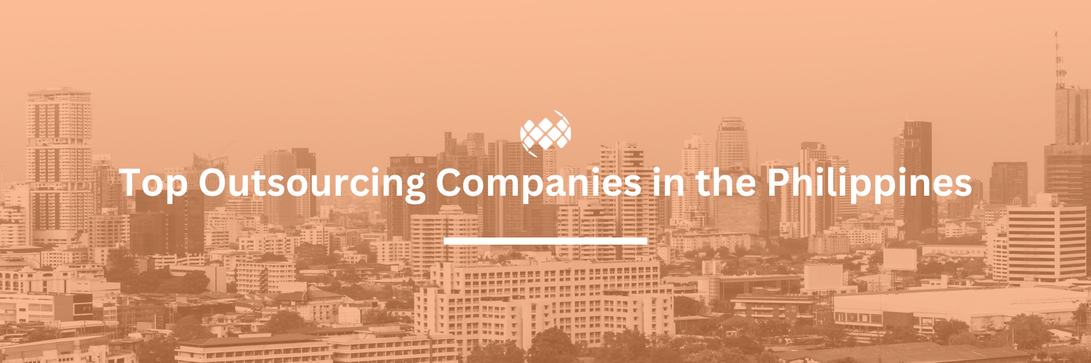 Top Outsourcing Companies in the Philippines