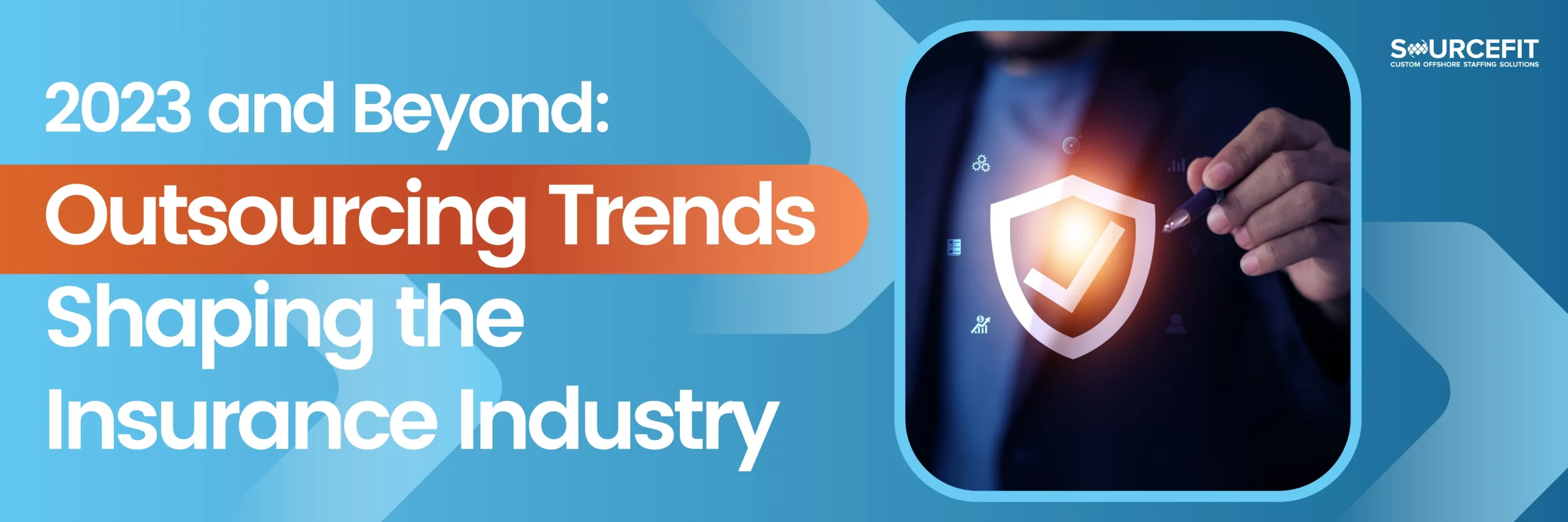 2023-and-beyond_-Outsourcing-Trends-Shaping-the-Insurance-Industry._1200x6281